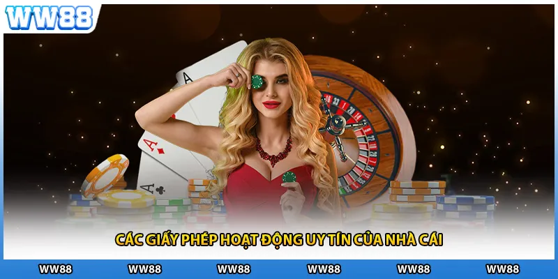 Các giấy phép hoạt động uy tín của nhà cái