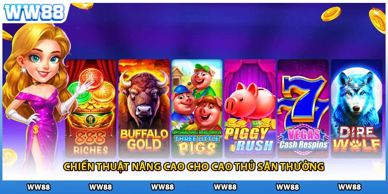 Chiến thuật nâng cao cho cao thủ săn thưởng