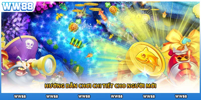 Hướng dẫn chơi chi tiết cho người mới